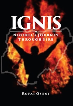 IGNIS: Nigeria's Journey Through Fire