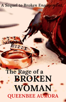 The Rage of a Broken Woman