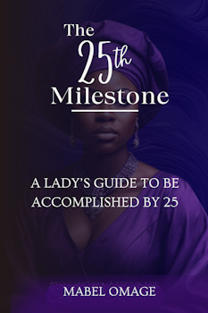 The 25th Milestone: A Lady's Guide to Be Accomplished by 25